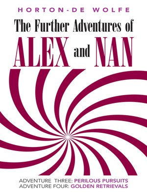 cover image of The Further Adventures of Alex and Nan